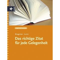 Das richtige Zitat f�r jede Gelegenheit