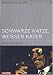 Schwarze Katze, weißer Kater