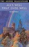 Alls Well That Ends Well (Arden Shakespeare: Second)