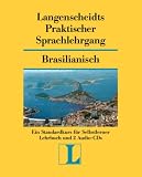 Langenscheidts Praktisches Lehrbuch Brasilianisch. Standardkurs für Selbstlerner mit 2 Hör-CDs