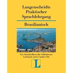 Langenscheidts Praktisches Lehrbuch Brasilianisch. Standardkurs f�r Selbstlerner mit 2 H�r-CDs