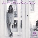 Jazz for When You're Alone