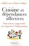 Revue Flammarion  / Cuisine et dépendances affectives