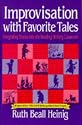 Improvisations with Favorite Tales: Integrating Drama into the Reading/Writing Classroom