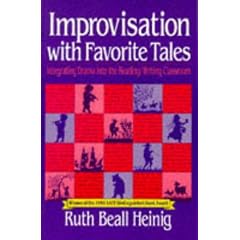 Improvisations with Favorite Tales: Integrating Drama into the Reading/Writing Classroom
