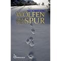 W�lfen auf der Spur
