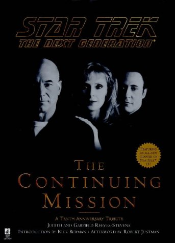"Star Trek the Next Generation": The Continuing Mission - A 10th Anniversary Tribute (Star Trek: The Next Generation)