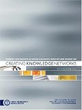 Creating Knowledge Networks: Working Partnerships in Higher Education, Industry and Innovation