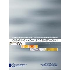 Creating Knowledge Networks (Working Partnerships: Higher Education, Industry & Innovation)