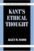 Kant's Ethical Thought (Modern European Philosophy)