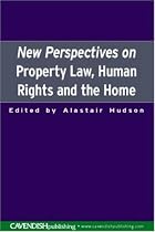 New Perspectives on Property Law: Human Rights and the Family Home