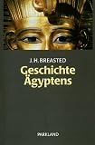 Geschichte �gyptens - James H. Breasted