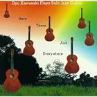 Click here to buy Here, There and Everywhere by  Ryo Kawasaki & Golden Dragon .