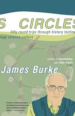 Circles : Fifty Roundtrips Through History Technology Science Culture