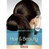 Hair & Beauty: Gesamtband: Lernfeld 1-13: In einem Band mit CD-ROM (Software zur Frisurenberatung)