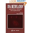 DNA Methylation: Approaches and Applications by Manel Esteller