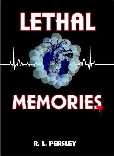 Lethal Memories: A Supernatural Murder Mystery Thriller (Novella)