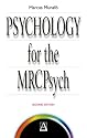 Psychology for the MRCPsych (Hodder Arnold Publication)