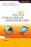 The 3G IP Multimedia Subsystem (IMS): Merging the Internet and the Cellular Worlds