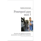 Pourquoi pas moi ?par Nordine Mohamedi