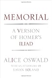 Memorial: A Version of Homers Iliad