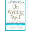 On Writing Well (The Classic Guide to Writing Nonfiction) (Anniversary) (Paperback)