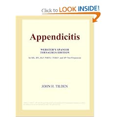 Appendicitis (Webster's Spanish Thesaurus Edition) by John H. Tilden