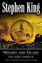 Wizard and Glass (Revised Edition): The Dark Tower IV [DARK TOWER V04 WIZARD & GL]