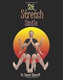 Sit Stretch Smile: Large Print Version