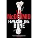 Fever Of The Bone