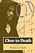 Close to Death: Poems