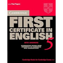 Cambridge First Certificate in English 5 Student's Book with answers: Examination Papers from the University of Cambridge Local Examinations Syndicate: ... Book with Answers (FCE Practice Tests)