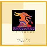 Bay Wolf Restaurant Cookbook