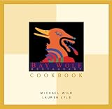 Bay Wolf Restaurant Cookbook