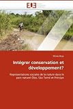 Intégrer conservation et développement?: Représentations sociales de la nature dans le parc naturel Ôbo, São Tomé et Príncipe (French Edition)