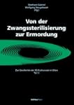 Von der Zwangssterilisierung zur Ermo...