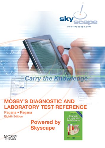 Mosby s Diagnostic and Laboratory Test Reference - CD-ROM PDA Software Powered by Skyscape (Mosby s Diagnostic and Laboratory Test Reference (Pagana))
