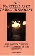 The Universal Path to Enlightenment: The Eastern Answers to the Mysteries of Life (Volume 2)