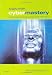 Supply Chain Cybermastery: Building High Performance Supply Chains of the Future