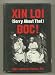 Xin loi (Sorry about that) Doc!