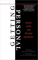 Getting Personal: Stories of Life With Tourette Syndrome