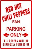 RED HOT CHILI PEPPERS FAN PARKING street sign