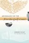 Archeology of the Florida Gulf Coast (Southeastern Classics in Archaeology, Anthropology, and History)