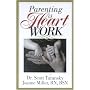 Parenting is Heart Work