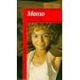 Momo: O la extana historia de los ladrones del tiempo y de la nina que devolvio el tiempo a los hombres (Spanish Edition)