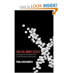 One No, Many Yeses: A Journey to the Heart of the Global Resistance Movement
