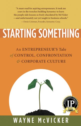Starting Something: An Entrepreneur's Tale of Corporate Culture