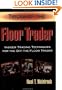 Tricks of the Floor Trader: Insider Trading Techniques for the Off-the-Floor Trader