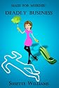 Maid for Murder: Deadly Business (Book 1)