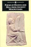 Poems of Heaven and Hell from Ancient Mesopotamia (Penguin Classics)